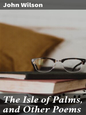 cover image of The Isle of Palms, and Other Poems